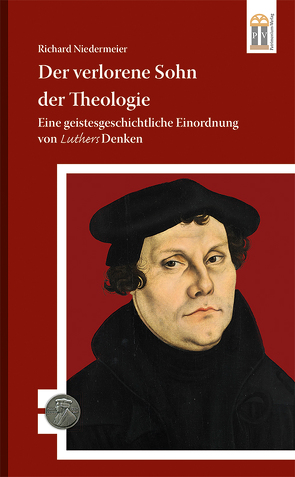 Der verlorene Sohn der Theologie von Niedermeier,  Richard