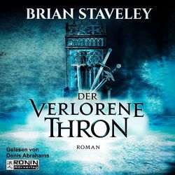 Der verlorene Thron von Abrahams,  Denis, Siefener,  Michael, Staveley,  Brian