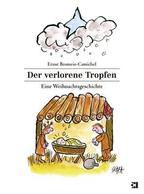 Der verlorene Tropfen von Bromeis-Camichel,  Ernst, Scapa,  Ted