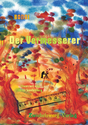 Der Vermesserer von Bondi,  (Pseudonym), Laufenburg,  Heike