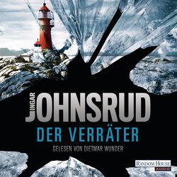 Der Verräter von Johnsrud,  Ingar, Stilzebach,  Daniela, Wunder,  Dietmar