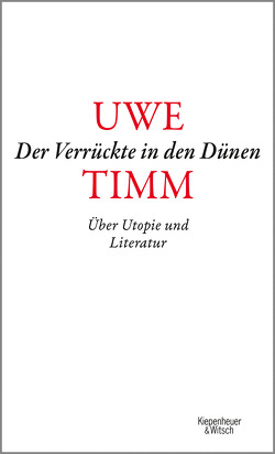 Der Verrückte in den Dünen von Timm,  Uwe