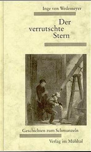 Der verrutschte Stern von Wedemeyer,  Inge von