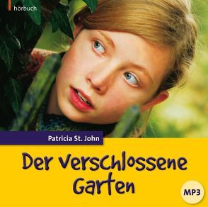 Der verschlossene Garten (Hörbuch [MP3]) von Aebi,  Elisabeth, Carstens,  Benjamin, Caspari,  Christian, Duinmeyer-Bolik,  Ulrike, St. John,  Patricia