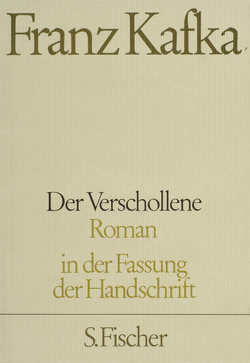 Der Verschollene von Kafka,  Franz, Schillemeit,  Jost