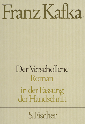 Der Verschollene von Kafka,  Franz, Schillemeit,  Jost