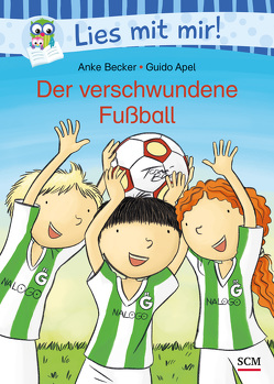 Der verschwundene Fußball von Apel,  Guido, Becker,  Anke