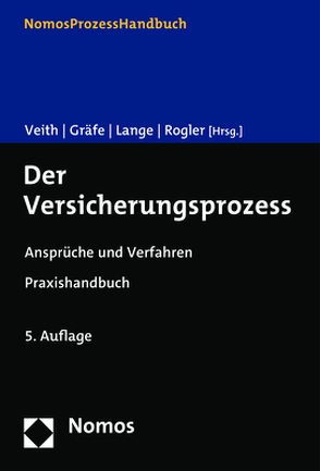 Der Versicherungsprozess von Gräfe,  Jürgen, Lange,  Oliver, Rogler,  Jens, Veith,  Jürgen