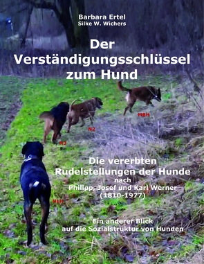 Der Verständigungsschlüssel zum Hund von Dietrich,  Barbara Ertel,  Terry Glasner,  Sandy Herzog,  Ulrike Dreihäupl,  Paige,  Thorsten,  Anne Kathrin, Ertel,  Barbara, Wichers,  Silke W.