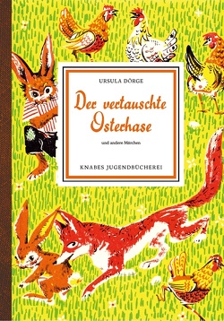 Der vertauschte Osterhase von Dörge,  Ursula, Wiegandt,  Hans