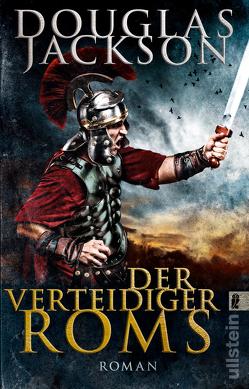 Der Verteidiger Roms (Gaius Valerius Verrens 2) von Jackson,  Douglas, Ostrop,  Barbara