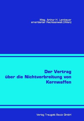 Der Vertrag über die Nichtverbreitung von Kernwaffen von Lambauer,  Arthur H.