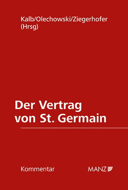 Der Vertrag von St. Germain von Kalb,  Herbert, Olechowski,  Thomas, Ziegerhofer,  Anita