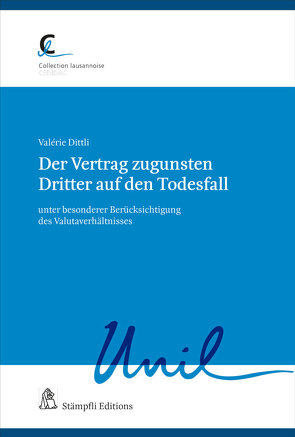 Der Vertrag zugunsten Dritter auf den Todesfall von Dittli,  Valérie