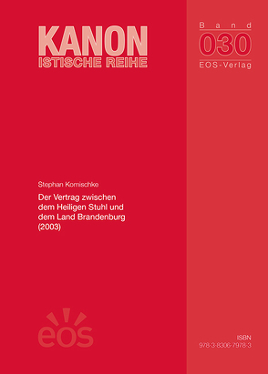 Der Vertrag zwischen dem Heiligen Stuhl und dem Land Brandenburg (2003) von Komischke,  Stephan