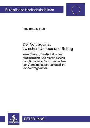 Der Vertragsarzt zwischen Untreue und Betrug von Butenschön,  Ines