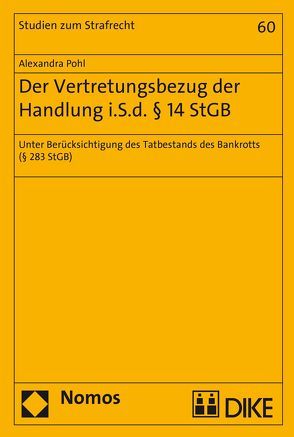 Der Vertretungsbezug der Handlung i.S.d. § 14 StGB von Pohl,  Alexandra