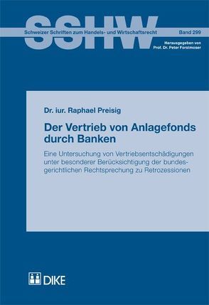 Der Vertrieb von Anlagefonds durch Banken. von Preisig,  Raphael