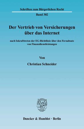 Der Vertrieb von Versicherungen über das Internet von Schneider,  Christian