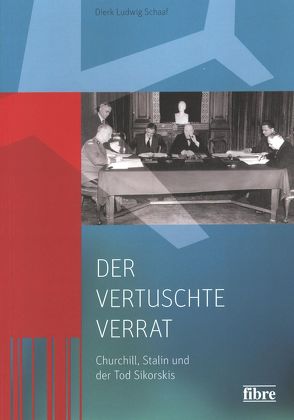 Der vertuschte Verrat von Schaaf,  Dierk Ludwig