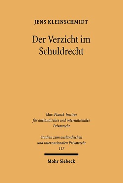 Der Verzicht im Schuldrecht von Kleinschmidt,  Jens