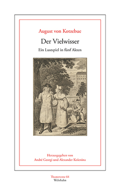 Der Vielwisser von Georgi,  André, Košenina,  Alexander, Kotzebue,  August von