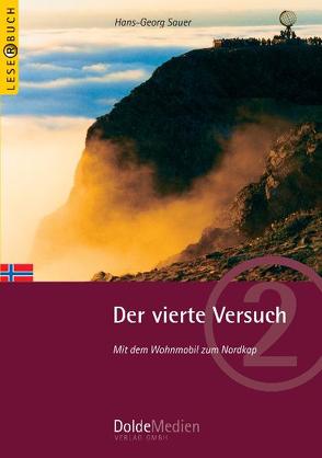 Der Vierte Versuch von Dolde,  Gerhard, Sauer,  Hans G