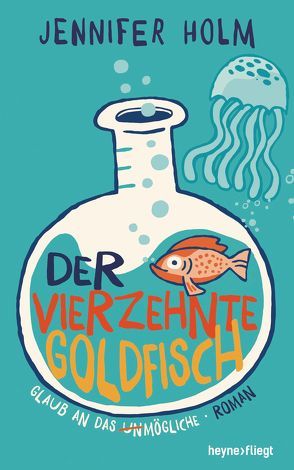 Der vierzehnte Goldfisch von Brammertz,  Beate, Holm,  Jennifer