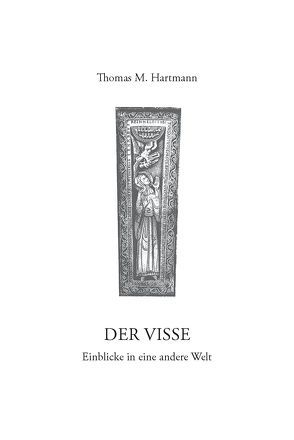 Der Visse von Hartmann,  Thomas M.