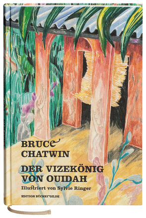 Der Vizekönig von Ouidah von Chatwin,  Bruce, Ringer,  Sylvie