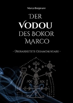 Der Vodou des Bokor Marco von Bergmann,  Marco