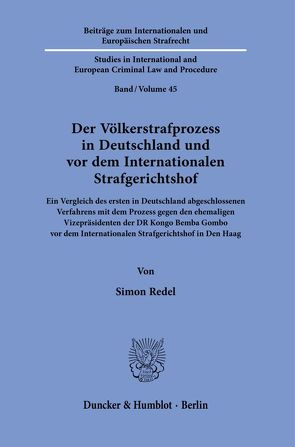 Der Völkerstrafprozess in Deutschland und vor dem Internationalen Strafgerichtshof. von Redel,  Simon