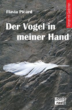 Der Vogel in meiner Hand von Picard,  Flavia