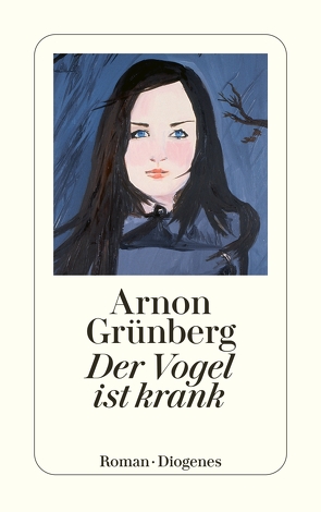 Der Vogel ist krank von Grünberg,  Arnon, Kersten,  Rainer