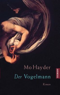 Der Vogelmann von Felenda,  Angelika, Hayder,  Mo