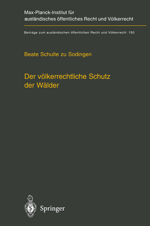 Der völkerrechtliche Schutz der Wälder von Schulte zu Sodingen,  Beate