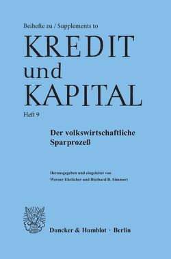 Der volkswirtschaftliche Sparprozeß. von Ehrlicher,  Werner, Simmert,  Diethard B.