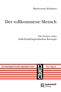 Der vollkommene Mensch von Schöttner,  Marievonne