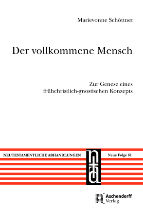 Der vollkommene Mensch von Schöttner,  Marievonne