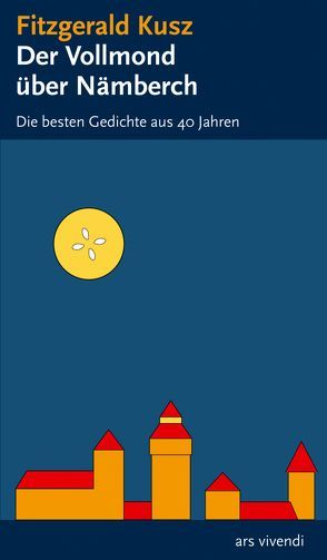 Der Vollmond über Nämberch von Kusz,  Fitzgerald, Radlmeier,  Steffen