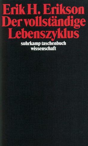 Der vollständige Lebenszyklus von Erikson,  Erik H, Klüwer,  Waltrud