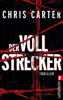 Der Vollstrecker (Ein Hunter-und-Garcia-Thriller 2) von Carter,  Chris, Uplegger,  Sybille