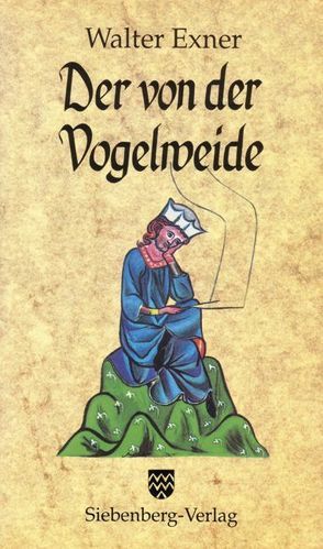 Der von der Vogelweide von Exner,  Walter