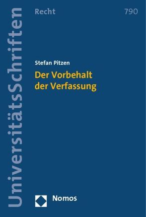 Der Vorbehalt der Verfassung von Pitzen,  Stefan