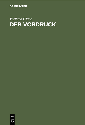 Der Vordruck von Clark,  Wallace, Lellek,  Rud., Witte,  I. M.