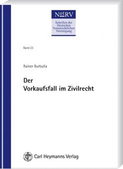 Der Vorkaufsfall im Zivilrecht von Burbulla,  Rainer