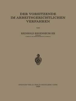 Der Vorsitzende im Arbeitsgerichtlichen Verfahren von Regensburger,  Reinhold