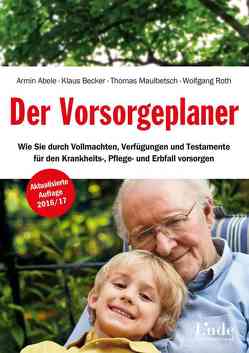 Der Vorsorgeplaner von Abele,  Armin, Becker,  Klaus, Maulbetsch,  Thomas, Roth,  Wolfgang