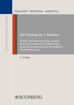 Der Vortrag im 1. Examen von Pagenkopf,  Martin, Rosenthal,  Anuschka, Rosenthal,  Axel