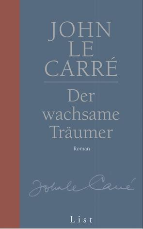 Der wachsame Träumer von le Carré,  John, Soellner,  Hedda, Soellner,  Rolf